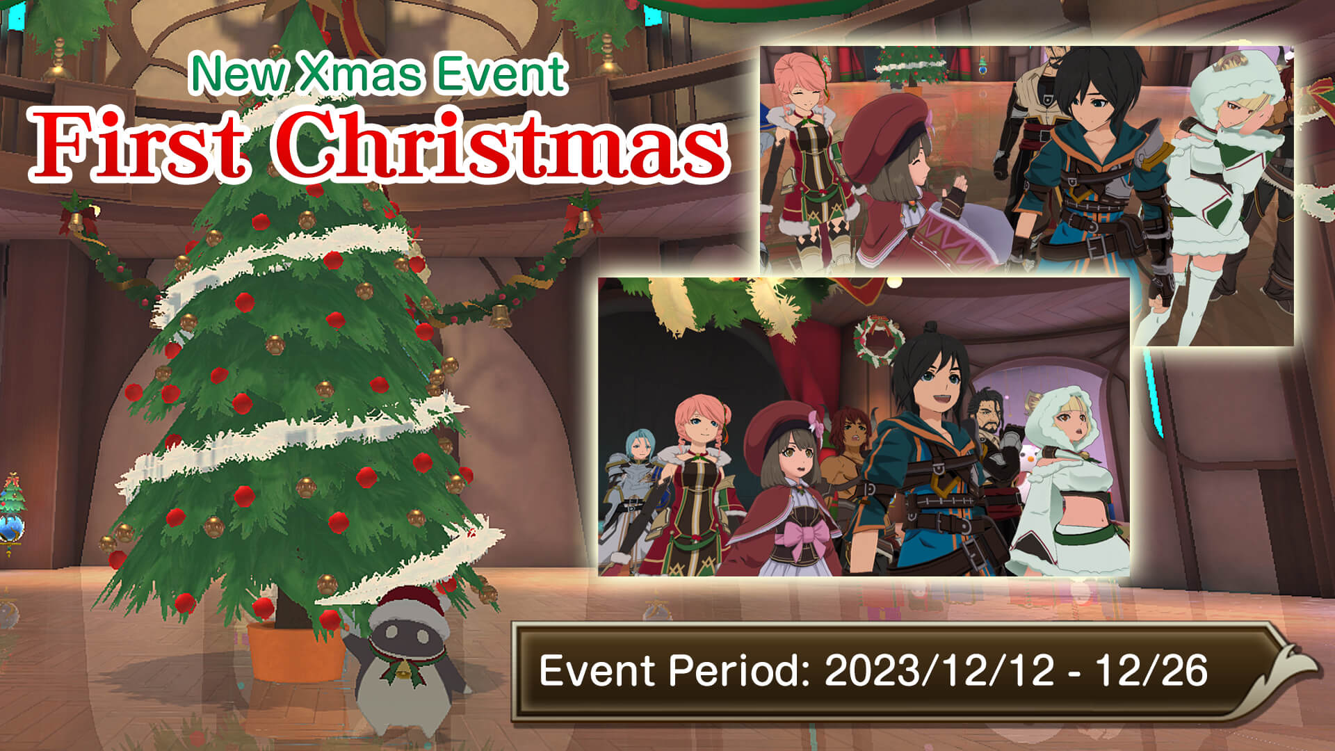 Updated Information (1.1.1): Xmas Event"First Christmas" is held! More…