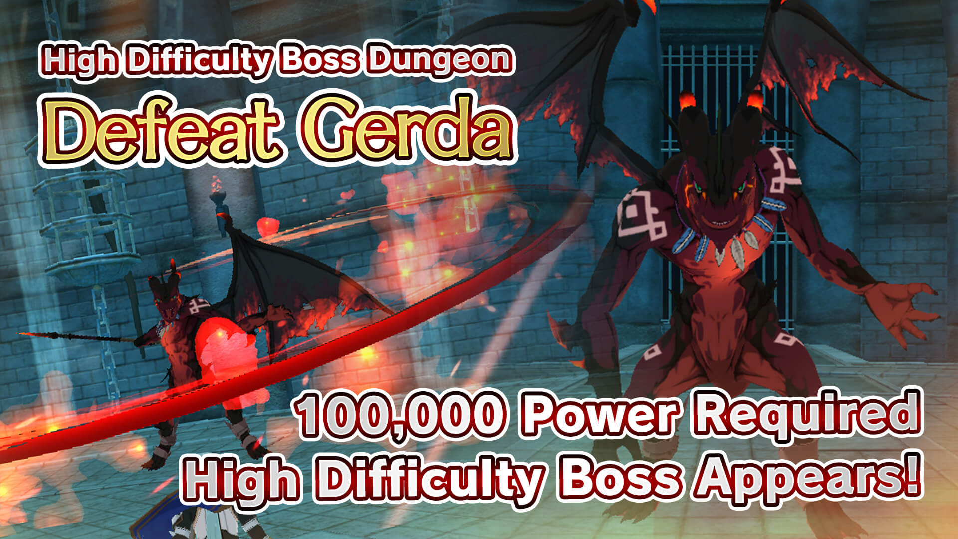 Updated Information (1.2.0): High Difficulty Boss Dungeon "Defeat Gerda" Added! More…