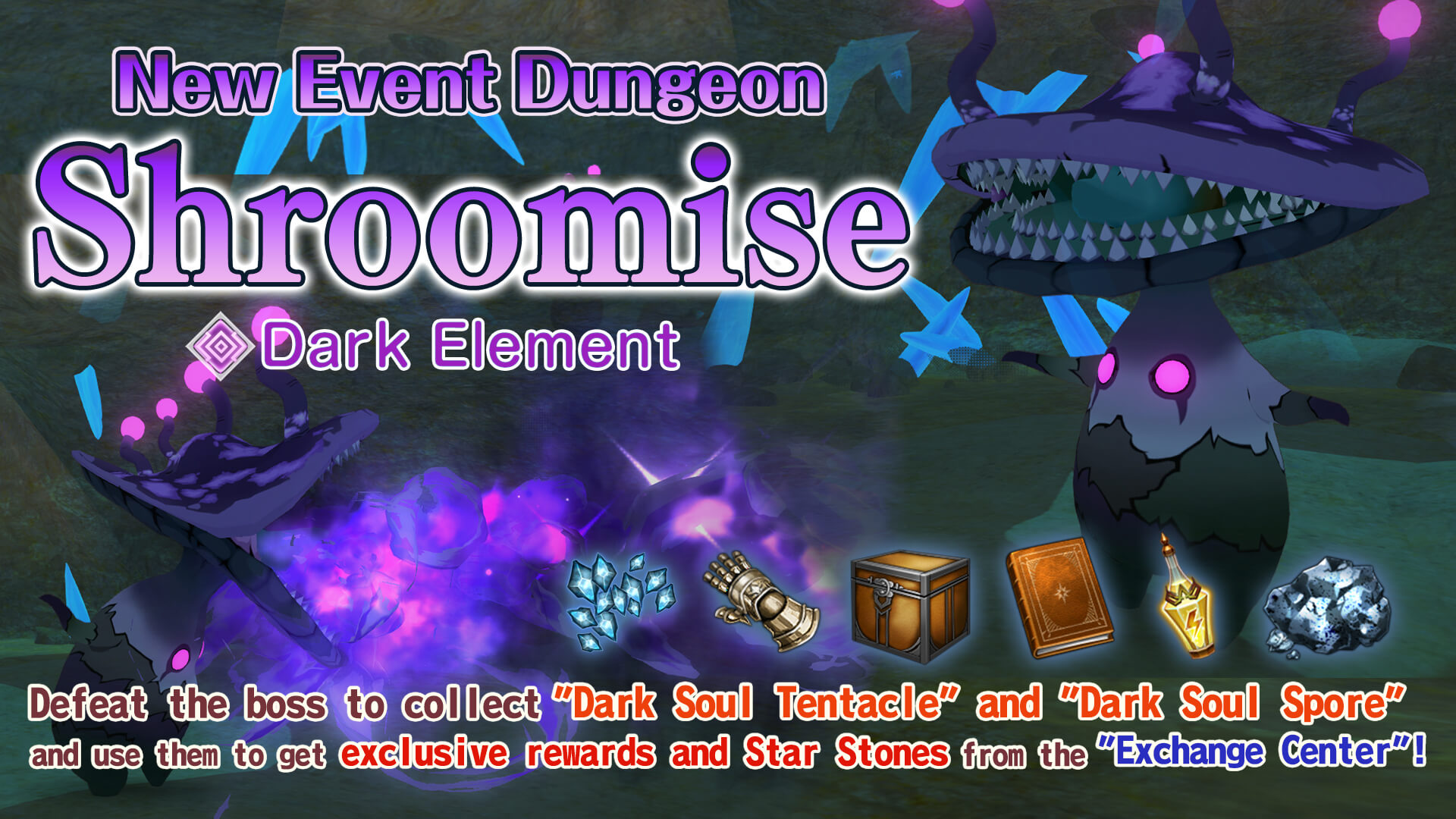 Updated Information (4.7.0): New Event Dungeon"Shroomise" Added! More… 